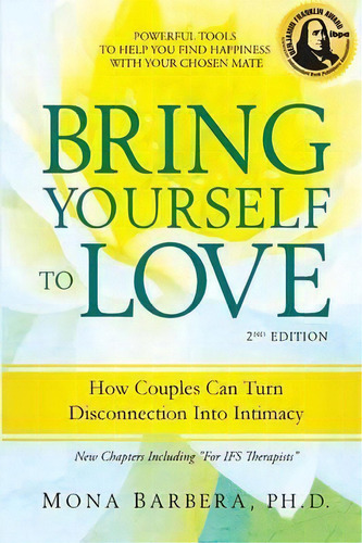 Bring Yourself To Love, De Mona R Barbera. Editorial Dos Monos Press, Tapa Blanda En Inglés