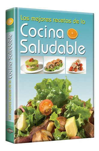 Las Mejores Recetas De Cocina Saludable