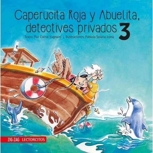 Imagen 1 de 5 de Caperucita Roja Y Abuelita Detectives Privados 3 / P. Corral