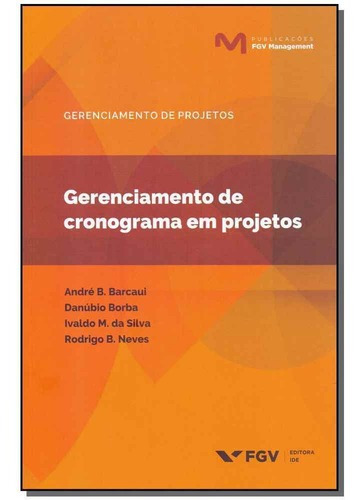 Gerenciamento De Cronograma Em Projetos - 01ed/19