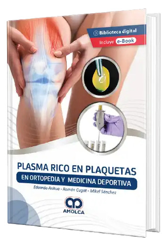 Plasma Rico en Plaquetas en Ortopedia y Medicina Deportiva Tapa Dura Incluye Ebook