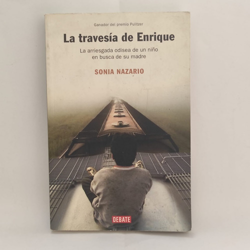 Imagen 2 de 3 de La Travesia De Enrique Sonia Nazario Libro Usado