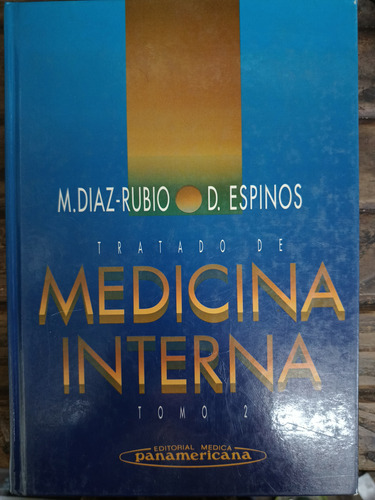 Tratado De Medicina Interna Diaz Rubio Espino 2t Panamerican (Usado)