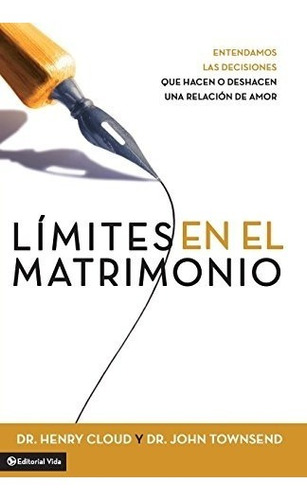 Libro : Limites En El Matrimonio: Entendamos Las Decision...