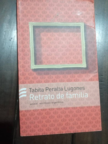 Tabita Peralta Lugones Retrato De Familia 