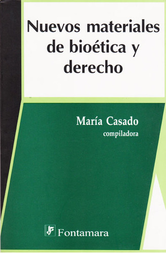 Nuevos Materiales De Bioética Y Derecho, De Maria Casado. Serie 9684766099, Vol. 1. Editorial Campus Editorial S.a.s, Tapa Blanda, Edición 2007 En Español, 2007