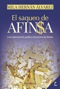 Libro El Saqueo De Afinsa - Una Intervenciã³n Polã­tico-f...