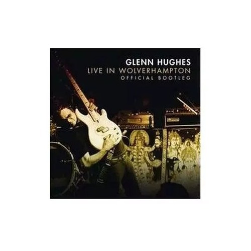 Glenn Hughes - Live In Wolverhampton Cd