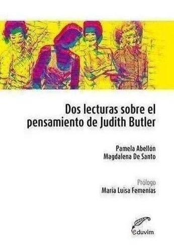 Dos Lecturas Sobre El Pensamiento De Ju, De Abellon, De Santo. Editorial Eduvim En Español