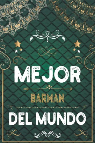 Mejor Barman Del Mundo: Diario - Cuaderno De Notas Para Barm