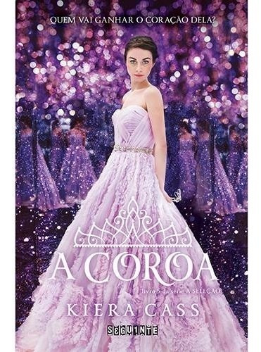 Kit A Seleção + Felizes Para Sempre ( 6 Livros ) Kiera Cass