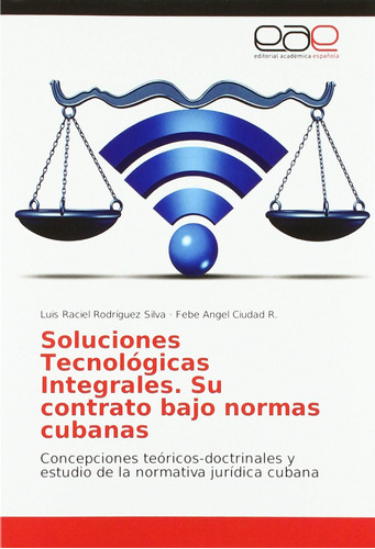 Libro: Soluciones Tecnológicas Integrales. Su Contrato Bajo