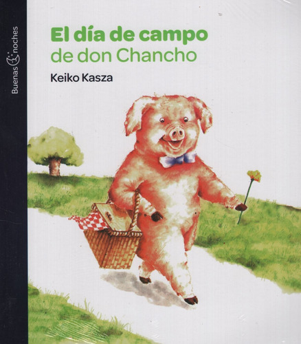 El Dia De Campo De Don Chancho - Buenas Noches, de KASZA, KEIKO. Editorial Norma, tapa blanda en español, 2020