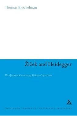 Libro Zizek And Heidegger - Thomas Brockelman