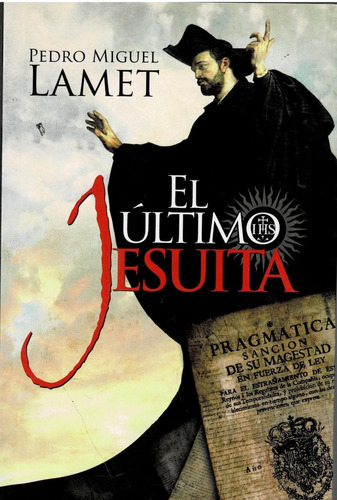 El Ultimo Jesuita - Lamet Pedro Miguel - El Ateneo