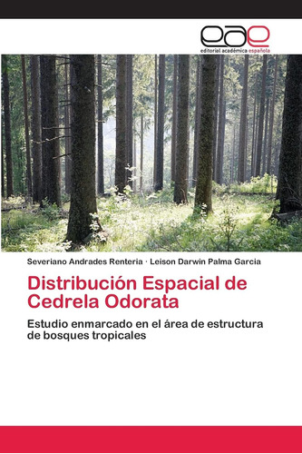 Libro: Distribución Espacial Cedrela Odorata: Estudio Enm