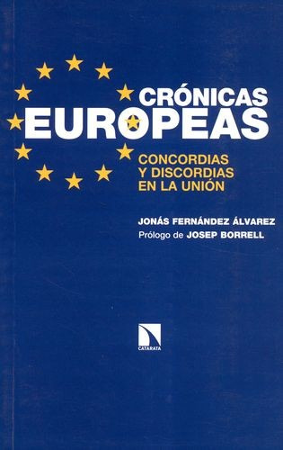 Libro Crónicas Europeas. Concordias Y Discordias En La Unió