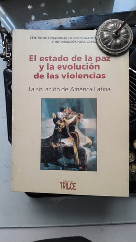 El Estado De La Paz Y La Evolución De Las Violencias-a.lat