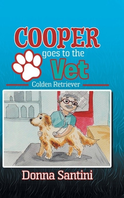 Libro Cooper Goes To The Vet: Golden Retriever - Santini,...