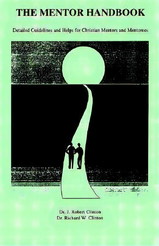 The Mentor Handbook, De J. Robert Clinton. Editorial Barnabas Publishers, Tapa Blanda En Inglés