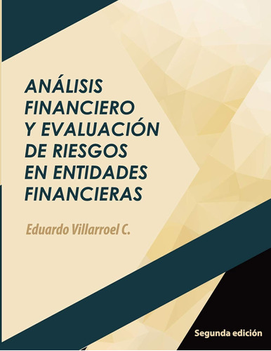 Análisis Financiero Y Evaluación De Riesgos En Entidades Fin