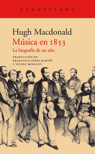 Musica En 1853 La Biografia De Un Año - Macdonald, Hugh