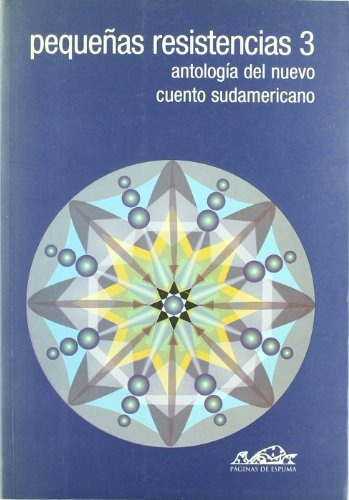 Pequeñas Resistencias 3, de G.Peveroni. Editorial Paginas De Espuma, tapa blanda en español