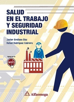 Libro Salud En El Trabajo Y Seguridad Industrial Alfaomega