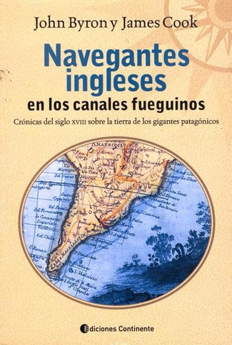Navegantes Ingleses - Byron Y Cook - Ed. Continente