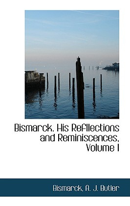 Libro Bismarcks: His Refllections And Reminiscences, Volu...