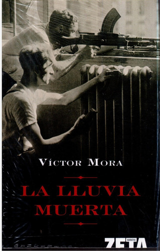 Libro La Lluvia Muerta Víctor Mora 