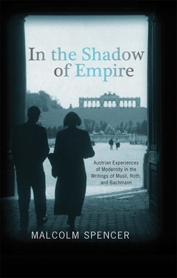 Libro In The Shadow Of Empire: Austrian Experiences Of Mo...