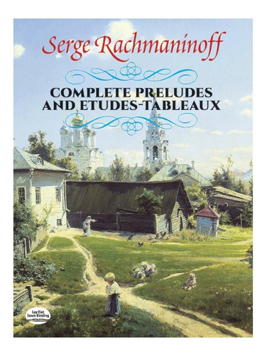 Complete Preludes And Etudes-tableaux., De Sergei Rachmaninoff. Dover Piano Editorial Dover Publications Inc., Tapa Blanda, Edición Primera En Inglés, 2020