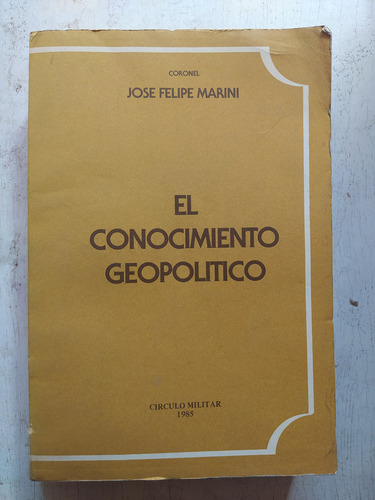 El Conocimiento Geopolitico Jose Felipe Marini