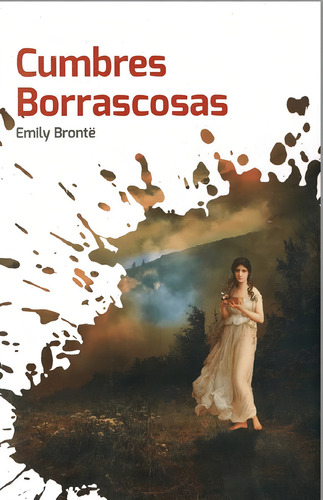 Cumbres Borrascosas: Nuevo Talento, De Emily Brontë., Vol. 1. Editorial Epoca, Tapa Blanda En Español, 2019