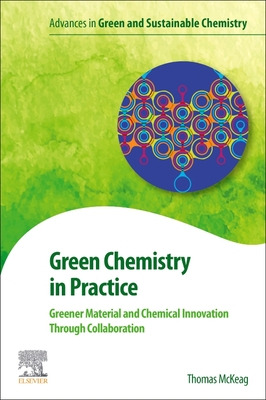 Libro Green Chemistry In Practice: Greener Material And C...