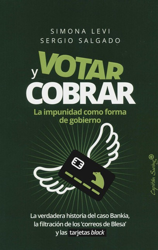 Votar Y Cobrar La Impunidad Como Forma De Gobierno, De Levi, Simona. Editorial Capitán Swing, Tapa Blanda, Edición 1 En Español, 2017