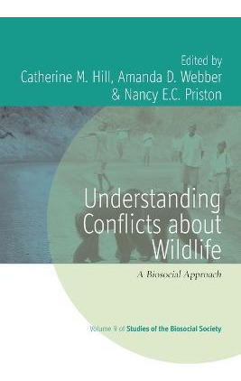 Libro Understanding Conflicts About Wildlife : A Biosocia...