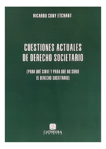 Cuestiones Actuales De Derecho Societario - Cony Etchart