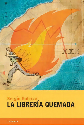 La Librería Quemada, De Galarza, Sergio. N/a, Vol. Volumen Unico. Editorial Candaya, Tapa Blanda, Edición 1 En Español, 2014