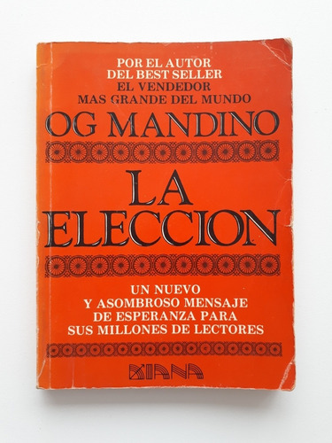 La Elección De O.g. Mandino