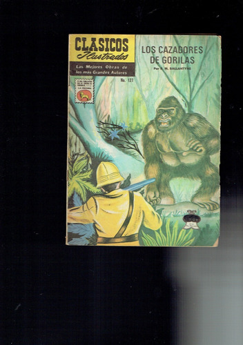 Clasicos Ilustrados # 127 Cazadores De Gorilas