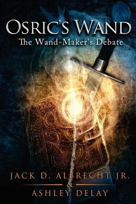 Libro Osric's Wand: The Wand-maker's Debate - Delay, Ashley