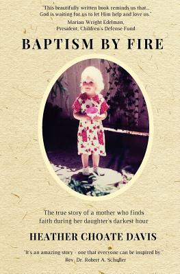 Libro Baptism By Fire: The True Story Of A Mother Who Fin...