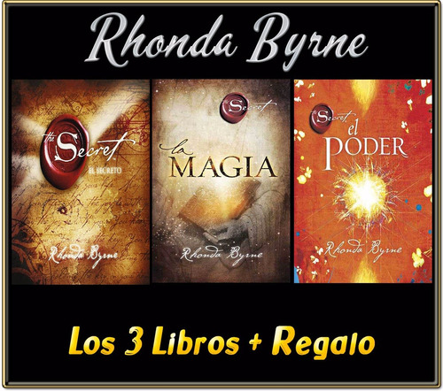 El Secreto + La Magia + El Poder - Rhonda Byrne - Envio Ya!