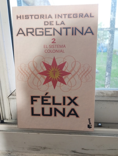 Historia Integral De La Argentina 1 A 10 - Felix Luna