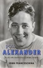 Libro Ross Alexander : The Life And Death Of A Contract P...