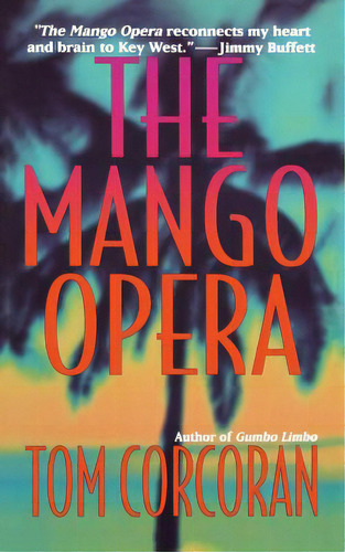 The Mango Opera, De Corcoran, Tom. Editorial St Martins Pr 3pl, Tapa Blanda En Inglés