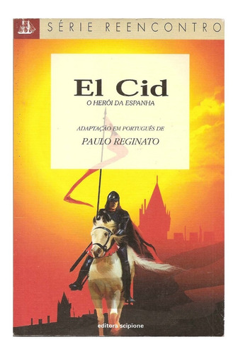 El Cid, O Heróis Da Espanha - Adapt. Paulo Reginato