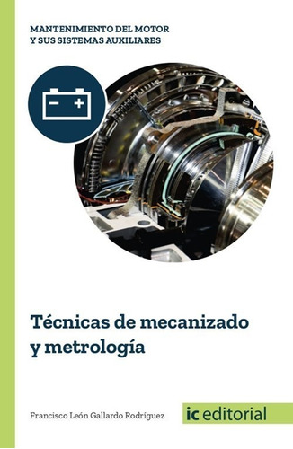 Técnicas De Mecanizado Y Metrología